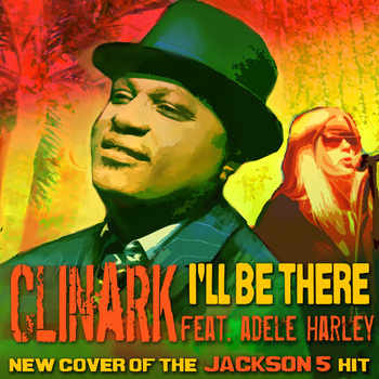 I ll Be There CD Cover Clinark ft Adele Harley